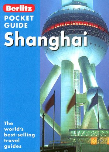 City Travel Guides Discounted  Books : Shanghai Pocket Guide Berlitz