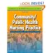 Community/Public Health Nursing Practice: Health for Families and Populations, 4e