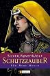 Schutzzauber: F�r Neue Hexen