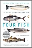  : Four Fish: The Future of the Last Wild Food