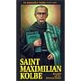 Saint Maximilian Kolbe: Knight of the Immaculata