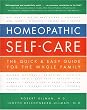 Homeopathic Self-care: Quick and Easy Guide - Safe and Natural Approach to Help the Body Heal Itself
