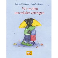 Wir wollen uns wieder vertragen. Minibuch
