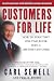 Customers for Life: How to Turn That One-Time Buyer Into a Lifetime Customer