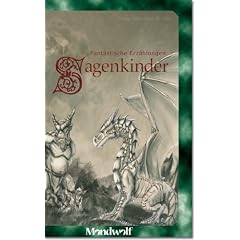 Sagenkinder: Fantastische Erz�hlungen