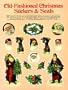 Old-Fashioned Christmas Stickers and Seals: 55 Full-Color Pressure-Sensitive Designs