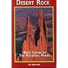 Desert Rock I Rock Climbs in the National Parks (Regional Rock Climbing Series)