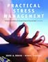 Practical Stress Management: A Comprehensive Workbook for Managing Change and Promoting Health (4th Edition)