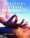 Book Practical Stress Management: A Comprehensive Workbook for Managing Change and Promoting Health (4th Edition)