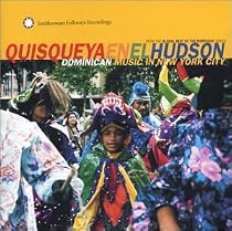 Quisqueya en el Hudson: Dominican Music in New York