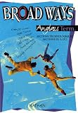 Broad Ways : Anglais, terminale, sections technologiques