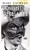 Commedia dell'arte, ou, La combine de Colombine: Théâtre