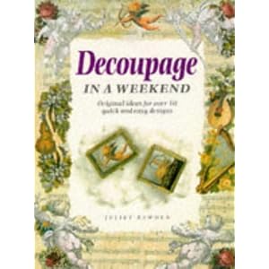 Decoupage in a weekend