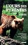 L'ours des Pyr�n�es : Les 4 v�rit�s