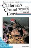 Diving and Snorkeling Guide to California's Central Coast: Including Southern Monterey County San Luis Obispo County Santa Barbara County Ventura Co (Lonely ... Diving & Snorkeling Great Barrier Reef)