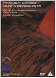 Click for more about : Pioneers In Art And Science Art, Poetry And Particle Physics.