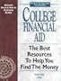 College Financial Aid: The Best Resources To Help You Find The Money, 3rd Edition (Higher Education and Careers Series)
