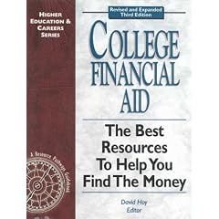 College Financial Aid: The Best Resources to Help You Find the Money (Higher Education and Careers Series)