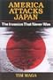 America Attacks Japan: The Invasion That Never Was