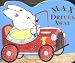  : Max Drives Away: A shaped board book (Max and Ruby)