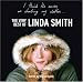 I Think the Nurses are Stealing My Clothes: The Very Best of Linda Smith