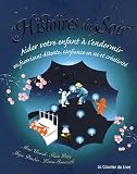 Histoires du Soir : Aider votre enfant à s\'endormir en favorisant détente, confiance en soi et créativité