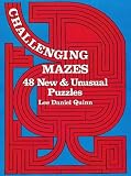 Challenging Mazes: 48 New & Unusual Puzzles