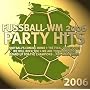 Fussball Wm 2006 Party Hits