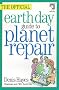 The Official Earth Day Guide to Planet Repair The Official Earth Day Guide to Planet Repair