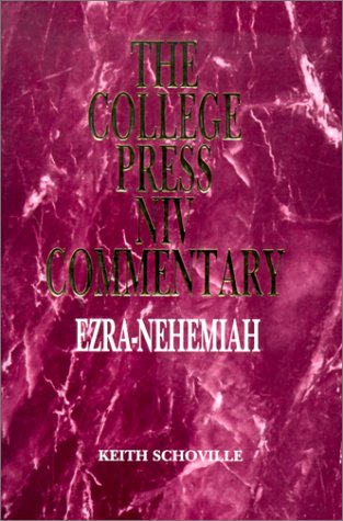 Ezra-Nehemiah (The College Press Niv Commentary. Old Testament Series)