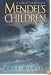 Mendel's Children: A Family Chronicle