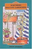Northern Balcony Gardening by Brian Andrews