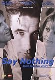 Say Nothing - Keine harmlose Aff�re - William Baldwin