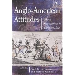Anglo-American Attitudes: From Revolution to Partnership