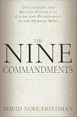 The Nine Commandments: Uncovering the Hidden Pattern of Crime and Punishment in the Hebrew Bible