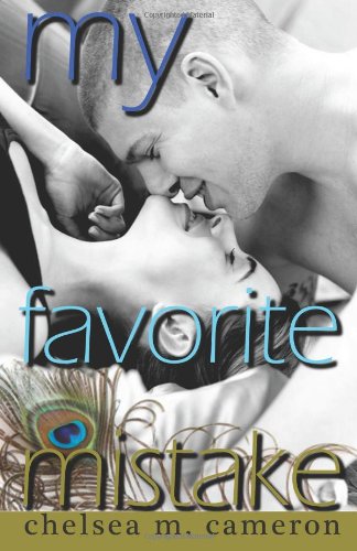 My Favorite Mistake by Chelsea M. Cameron