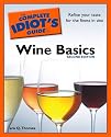 The Complete Idiot's Guide to Wine Basics, 2nd Edition