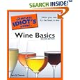 The Complete Idiot's Guide to Wine Basics, 2nd Edition (Complete Idiot's Guide to)