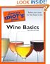 The Complete Idiot's Guide to Wine Basics, 2nd Edition