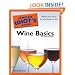 The Complete Idiot's Guide to Wine Basics, 2nd Edition