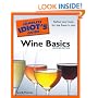 The Complete Idiot's Guide to Wine Basics, 2nd Edition