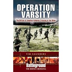 Operation Varsity: The British and Canadian Airborne Crossing of the Rhine (Battleground Europe)