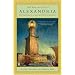 The Rise and Fall of Alexandria: Birthplace of the Modern World