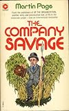The company savage : life in the corporate jungle