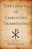 The gospel in Christian traditions