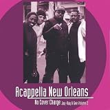 Acappella New Orleans - No Cover Charge Vol. 2
