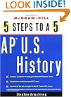 5 Steps to a 5 on the Advanced Placement Examinations: U.S. History (5 Steps to a 5 on the Advanced Placement Examinations Series)
