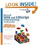 Microsoft WSH and VBScript Programming for the Absolute Beginner
