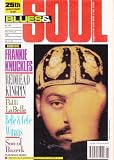 BLUES & SOUL MAGAZINE BACK ISSUE #591 FRANKIE KNUCKLES - REDHEAD KINGPIN - PATTI LABELLE - BEBE & CECE WINANS - SON OF BAZERK