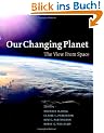 Our Changing Planet: The View from Space